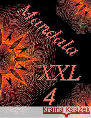 Mandala XXL 4 The Art of You 9781791955502 Independently Published