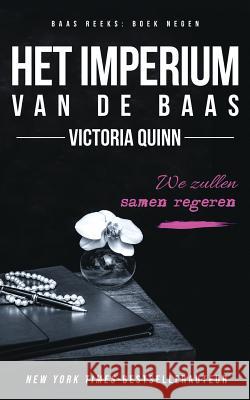 Het Imperium Van de Baas Victoria Quinn 9781791958305 Independently Published