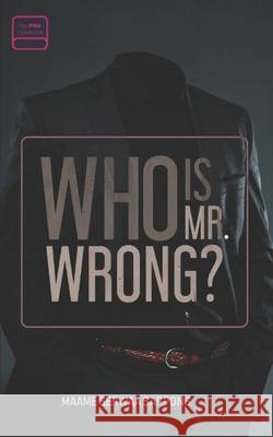 Who is Mr. Wrong Sarpong, Maame Serwaa 9781791968366