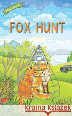 Fox Hunt: (Dyslexie Font) Decodable Chapter Books Knebel, Cigdem 9781791973377 Independently Published