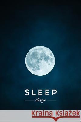 Sleep Diary - Moon Notebooks, Golding 9781792001888