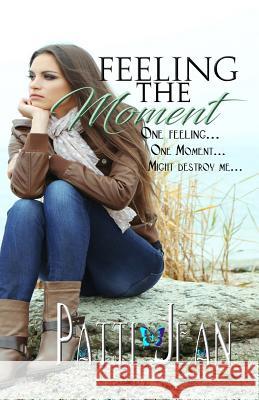 Feeling the Moment Keene-Eye Editing Patti Jean 9781792002090