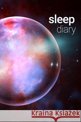 Sleep Diary Galaxy Notebooks, Golding 9781792002106