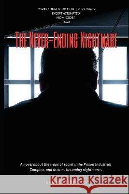 The Never-Ending Nightmare George Hopkins 9781792007286 Independently Published
