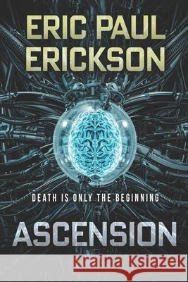 Ascension Eric Paul Erickson 9781792007828
