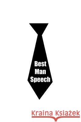 Best Man Speech Foxy Roxy 9781792016493 Independently Published