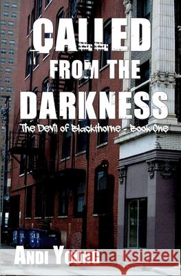 Called from the Darkness Andi Young 9781792016974 Independently Published