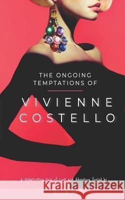 The Ongoing Temptations of Vivienne Costello Erminia Errante Lana Wilson Elle W 9781792019920