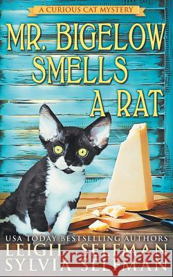Mr Bigelow Smells a Rat Selfman, Sylvia 9781792026461 Independently Published