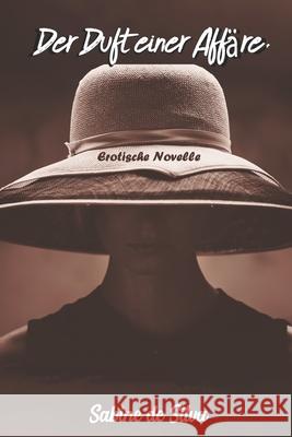 Der Duft einer Affäre Sabine de Silva 9781792035586 Independently Published