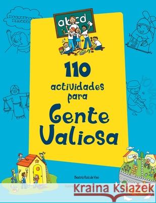 110 actividades para Gente Valiosa Martínez F., Margarita 9781792038990