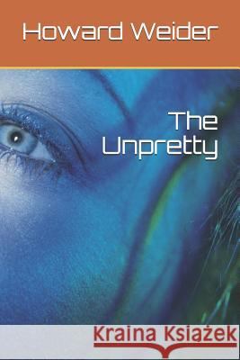 The Unpretty Vaughn Jennings Howard Weider 9781792052842 Independently Published