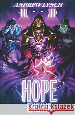 Hope Engine Andrew Lynch 9781792059636 Independently Published