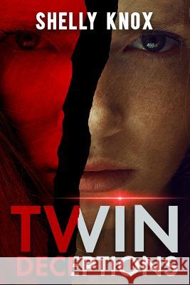 Twin Deceptions Shelly Knox 9781792064166