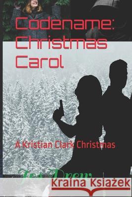 Codename: Christmas Carol Jes Drew 9781792065651 Independently Published