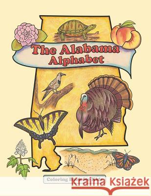 The Alabama Alphabet Coloring Book for Kids Eric Poland 9781792068720