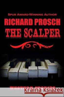The Scalper Richard Prosch 9781792103858 Independently Published