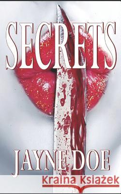 Secrets Danielle James Jayne Doe 9781792110214 Independently Published