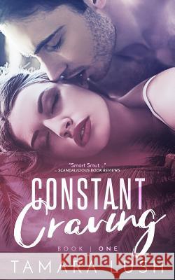 Constant Craving Tamara Lush 9781792112812 Independently Published