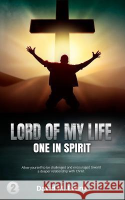 Lord of My Life: One In Spirit Evans, David 9781792116483