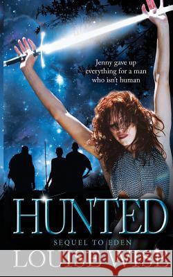 Hunted Louise Wise 9781792146633 Independently Published