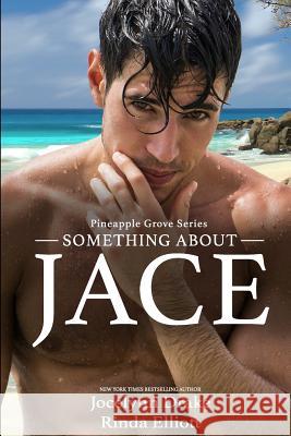 Something about Jace Rinda Elliott Jocelynn Drake 9781792150593