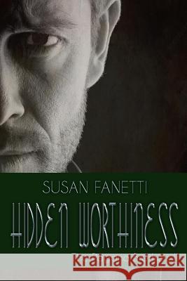 Hidden Worthiness Susan Fanetti 9781792158551