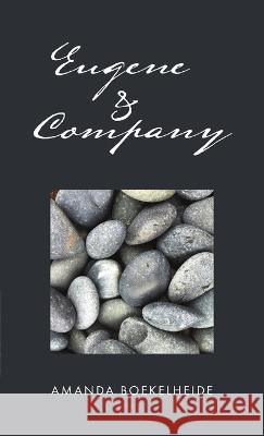 Eugene & Company Amanda Boekelheide 9781792309106