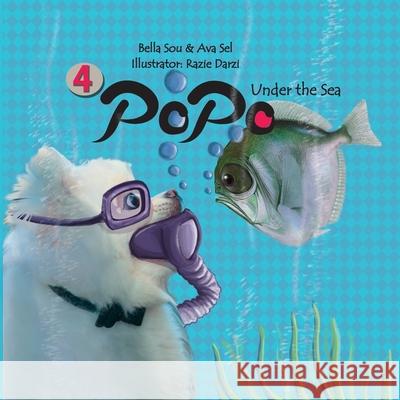 Popo under the Sea Bella Sou Ava Sel Razi Darzi 9781792318368