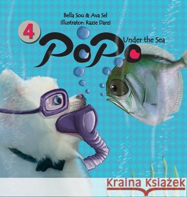 Popo under the Sea Bella Sou Sel Ava Razi Darzi 9781792318375 Poposmiles