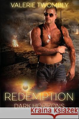 Redemption: Dark Horizons Valerie Twombly 9781792339370 Valerie Twombly