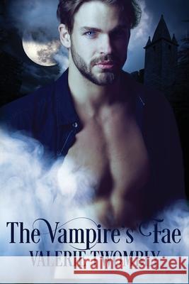 The Vampire's Fae Valerie Twombly 9781792339394