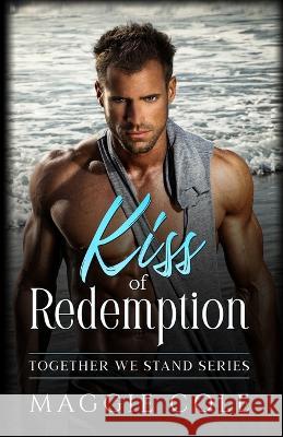 Kiss of Redemption Maggie Cole 9781792341229 Shard Marketing, Inc.