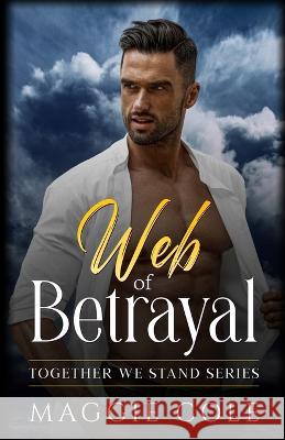 Web of Betrayal Maggie Cole 9781792341250 Shard Marketing, Inc.