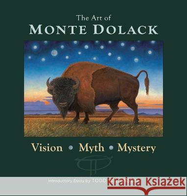Art of Monte Dolack: Vision, Myth, Mystery Monte Dolack 9781792353673