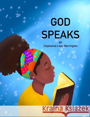 God Speaks Stephanee Warrington 9781792355288 Publisher Services