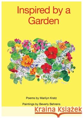 Inspired By A Garden Marilyn Kratz Beverly Behrens 9781792378423