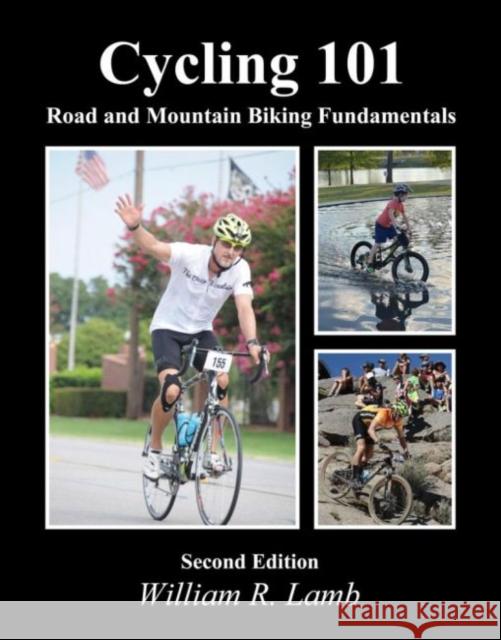 Cycling 101 William R. Lamb 9781792425745