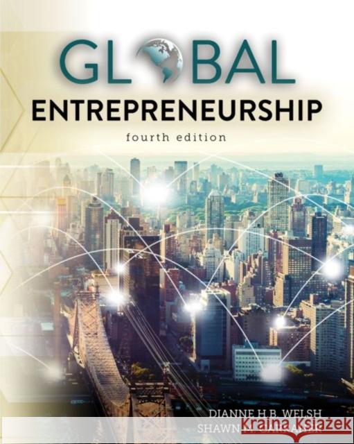Global Entrepreneurship Welsh-Carraher 9781792436789 Kendall/Hunt Publishing Company