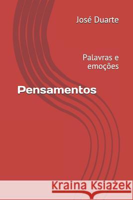 Pensamentos: Palavras e emoções Duarte, José 9781792602184