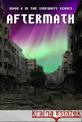 Aftermath D. R. Swan 9781792603945 Independently Published