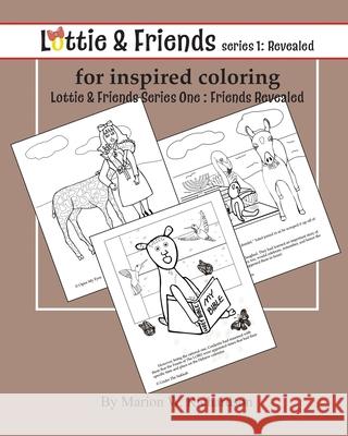 Lottie & Friends Series One: Friends Revealed for Inspired Coloring: Coloring Book Marion Richardson 9781792611254 Independently Published