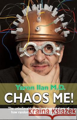 Chaos Me! Yaron Ilan 9781792628870
