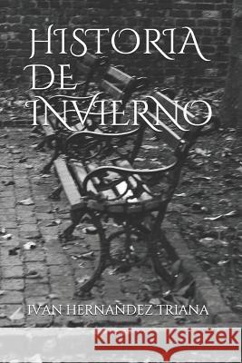 Historia de Invierno Ivan Hernandez Garcia 9781792646591