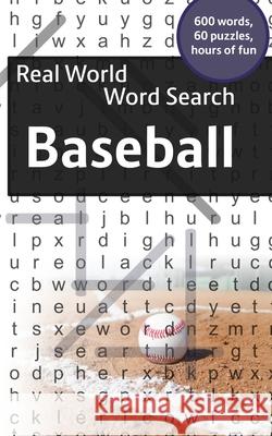 Real World Word Search: Baseball Arthur Kundell 9781792660344