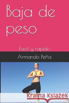 Baja de Peso: Facil Y Rapido Pe 9781792661167 Independently Published
