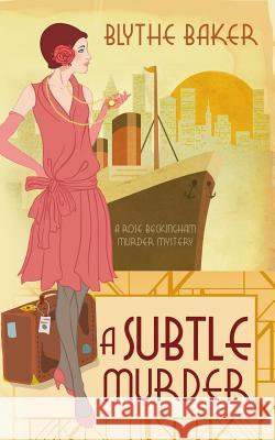 A Subtle Murder Blythe Baker 9781792672149 Independently Published