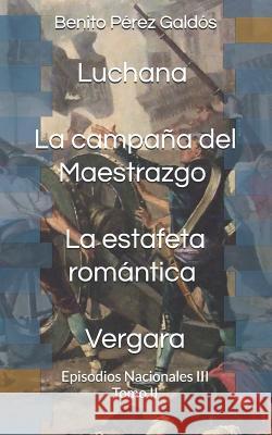 Luchana. La Campa En Espa                                  P. 9781792681660 Independently Published