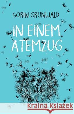 In Einem Atemzug Sorin Grunwald 9781792692536 Independently Published