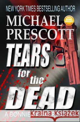 Tears for the Dead Michael Prescott 9781792695940